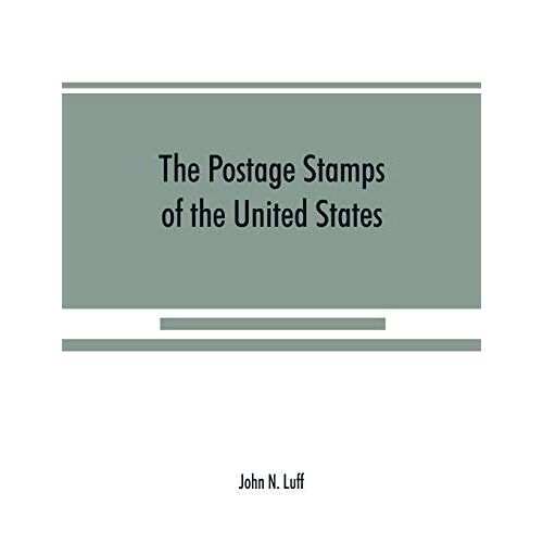 The Postage Stamps Of The United States