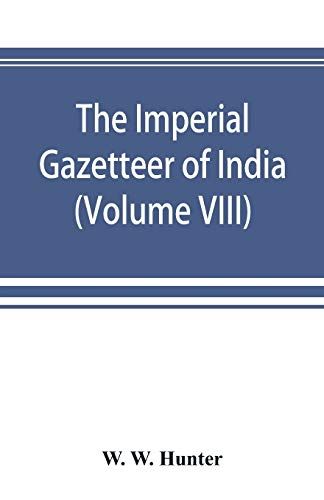 The Imperial Gazetteer Of India (Volume Viii) Karens To Madnagarh