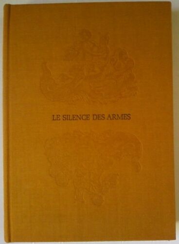 Le Silence Des Armes