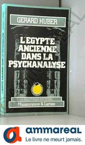 L'egypte Ancienne Dans La Psychanalyse