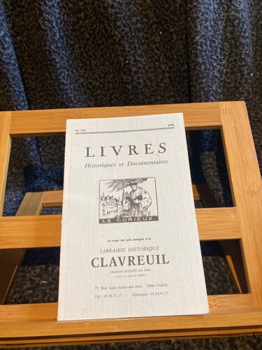 Livres Historiques Documentaires Librairie Clavreuil Catalogue N°321 1991