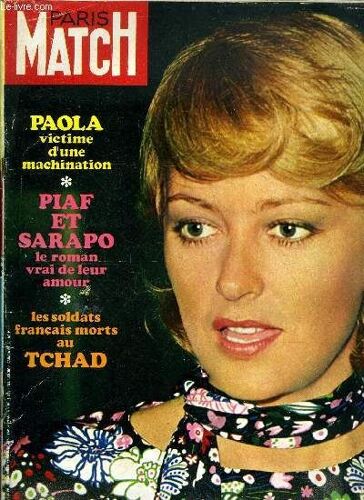 Paris Match N° 1120 - Les Complexes Par Guillaume Hanoteau, Le Succès De Chaban N A Pas Désarmé La Grogne U.D.R., Morts Au Tchad, Ils Sont Tombés Dans Une Guerre Dont Personne N Ose Parler, Paola(...)