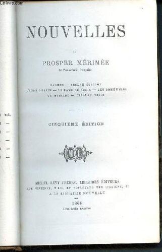 Nouvelles De Prosper Mérimée - Carmen, Arsène Guillot, L Abbé Aubain, La Dame De Pique, Les Bohémiens, Le Hussard, Nicolas Gogol