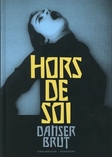 Hors De Soi - Danser Brut