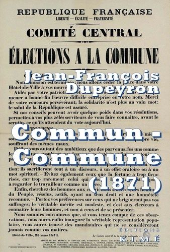 Commun-Commune - Penser La Commune De Paris (1871)