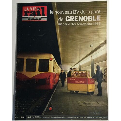 La Vie Du Rail N° 1129 : Le Nouveau Bv De La Gare De Grenoble