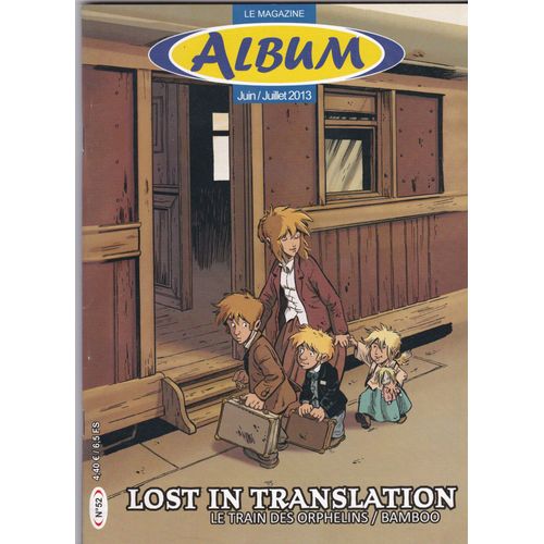 Magazine Album N° 52 De 2013 Le Train Des Orphelins Temudjin Sorel Munoz.....