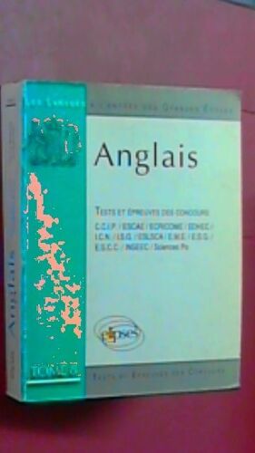 L'anglais À L'entrée Des Grandes Écoles Tome 8 - Les Tests Et Épreuves Des Concours