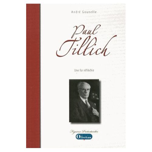 Paul Tillich - Une Foi Réfléchie