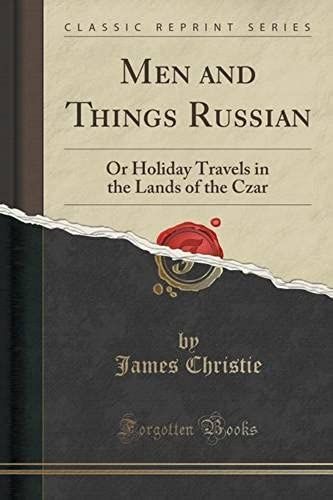 Christie, J: Men And Things Russian