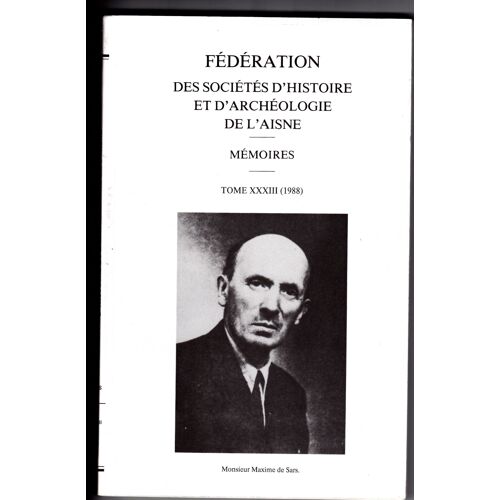 Fédération Des Sociétés D'histoire Et D'archéologie De L'aisne 33