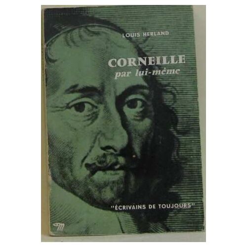 Corneille Par Lui-Même