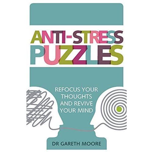 Anti-Stress Puzzles: Refocus Your Thoughts And Revive Your Mind