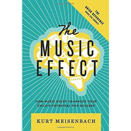 The Music Effect: How Music Study Enhances Your Child's Potential For Success