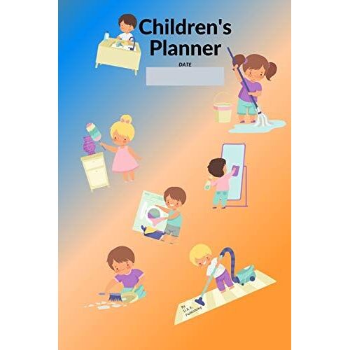 Children's Planner: A Planner For Your Child For The Whole Month Day By Day. Development And Self-Control From An Early Age. Funny Graphics, Motivational Slogans.