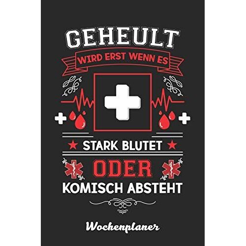 Notfallsanitäter Wochenplaner: Wochenplaner Für Notfallsanitäter 52 Wochen Perfekt Als Notfallsanitäter Geschenk 6x9 Din A5