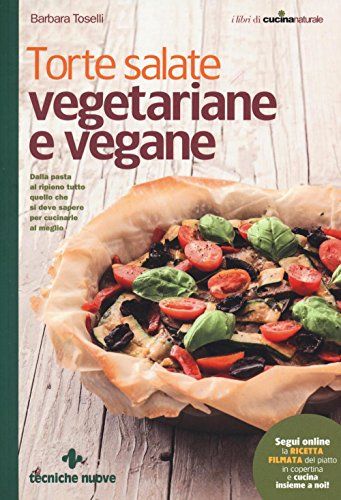 Toselli, B: Torte Salate Vegetariane E Vegane