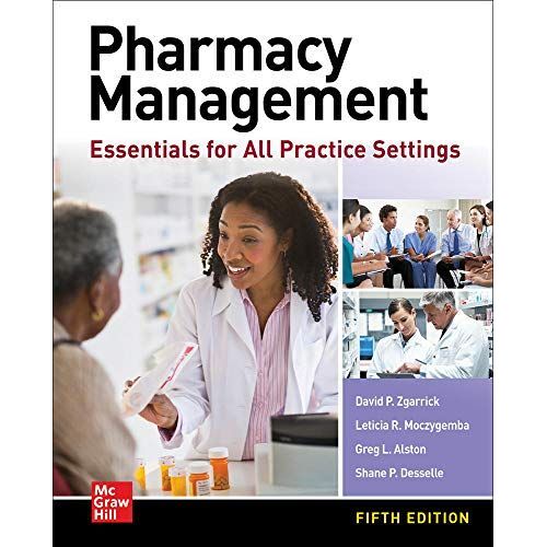 Pharmacy Management: Essentials For All Practice Settings, Fifth Edition