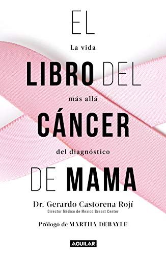 El Libro Del Cáncer De Mama / The Breast Cancer Book