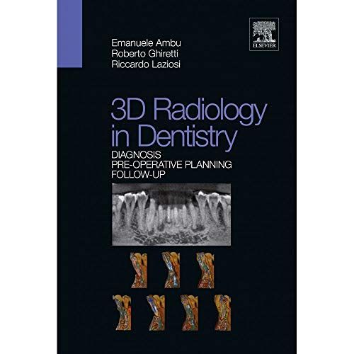 3d Radiology In Dentistry - Diagnosis Pre-Operative Planning Follow-Up