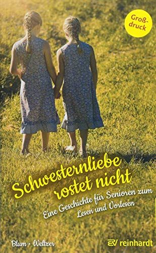 Schwesternliebe Rostet Nicht