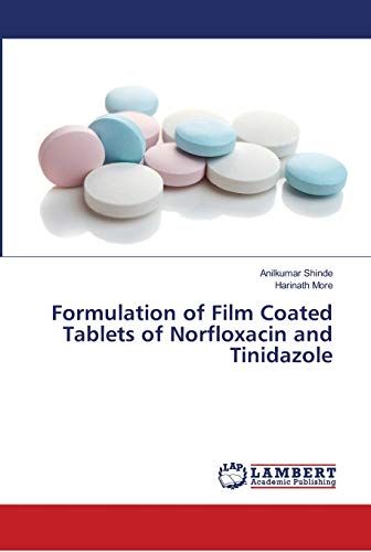 Formulation Of Film Coated Tablets Of Norfloxacin And Tinidazole