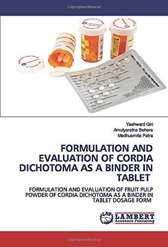 Formulation And Evaluation Of Cordia Dichotoma As A Binder In Tablet