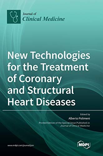 New Technologies For The Treatment Of Coronary And Structural Heart Diseases