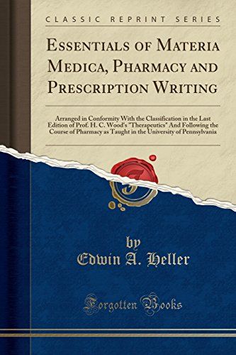 Heller, E: Essentials Of Materia Medica, Pharmacy And Prescr