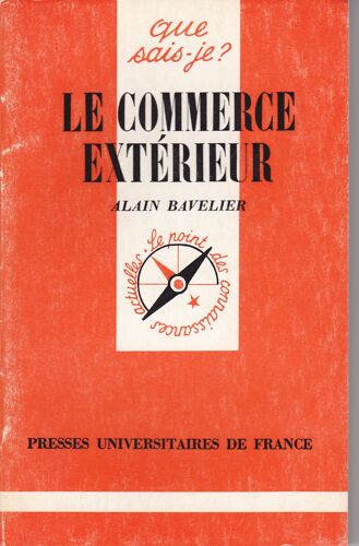 Le Commerce Extérieur. 3° Édition Entièrement Refondue