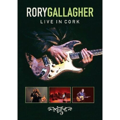 Rory Gallagher - Live In Cork