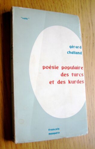Poésie Populaire Des Turcs Et Des Kurdes.