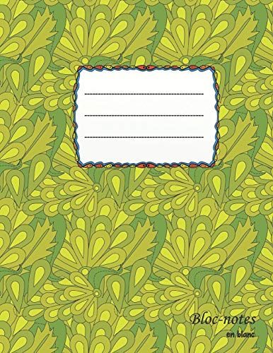 Bloc-Notes En Blanc: Floraldesign - Format A4 | 112 Pages | Carnet De Notes Avec Registre | Idéal Comme Agenda, Carnet De Croquis, Carnet De Croquis, Carnet À Dessin Ou Cahier À Colorier Vide
