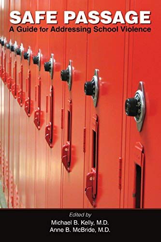 Safe Passage: A Guide For Addressing School Violence