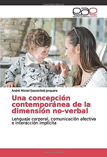 Una Concepción Contemporánea De La Dimensión No-Verbal