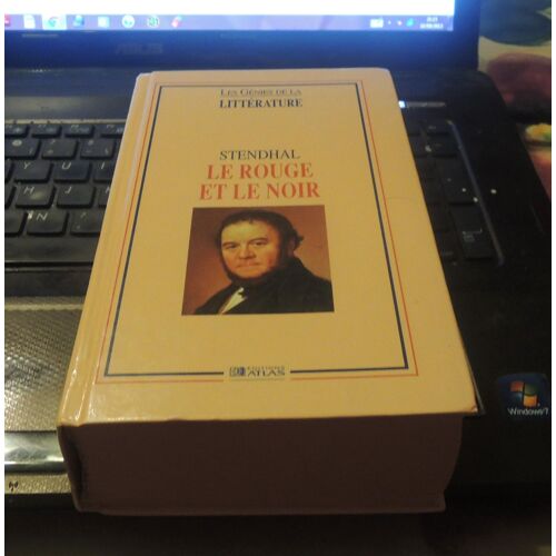 Les Génies De La Litèrature :Stendhal Le Rouge Et Le Noir