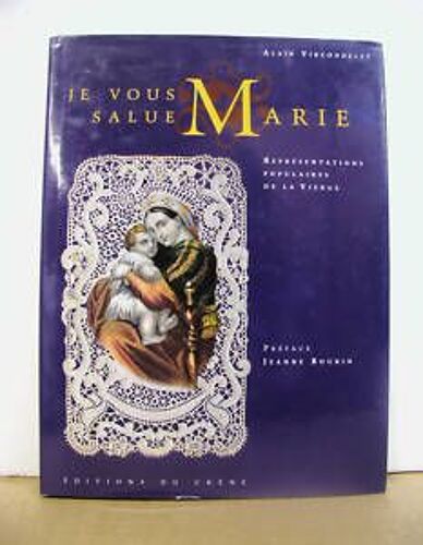 Je Vous Salue, Marie - Représentations Populaires De La Vierge