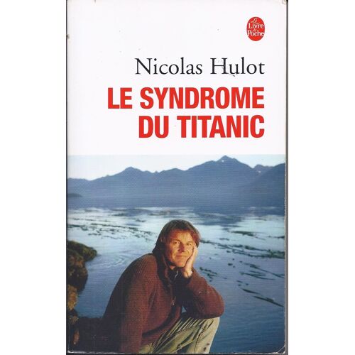 Le Syndrome Du Titanic.