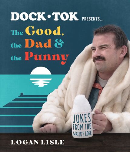 Dock Tok Presents...The Good, The Dad, And The Punny