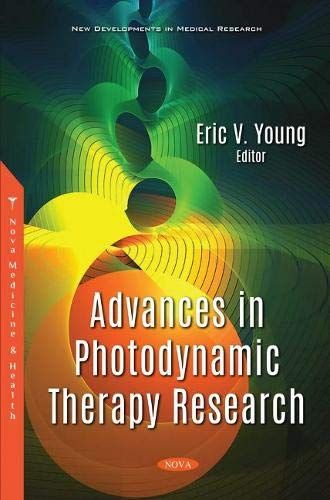 Advances In Photodynamic Therapy Research