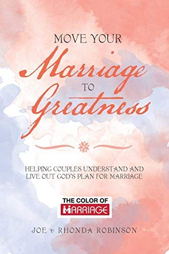 Move Your Marriage To Greatness