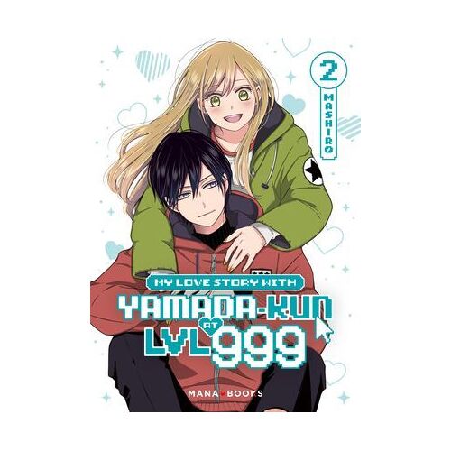 My Love Story With Yamada-Kun At Lvl 999 T02 (Epub)