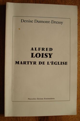 Alfred Loisy   Martyr De L'eglise
