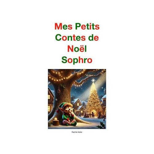 Mes Petits Contes De Noël Sophro
