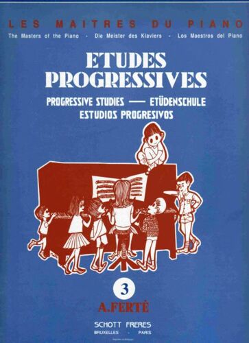 Etudes Progressives Les Maitres Du Piano A.Ferte 3