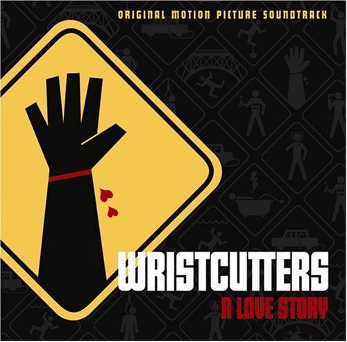 Wristcutters: A Love Story [Soundtrack]