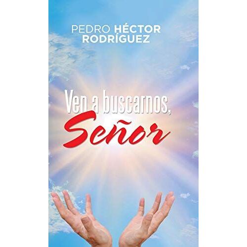 Ven A Buscarnos, Señor