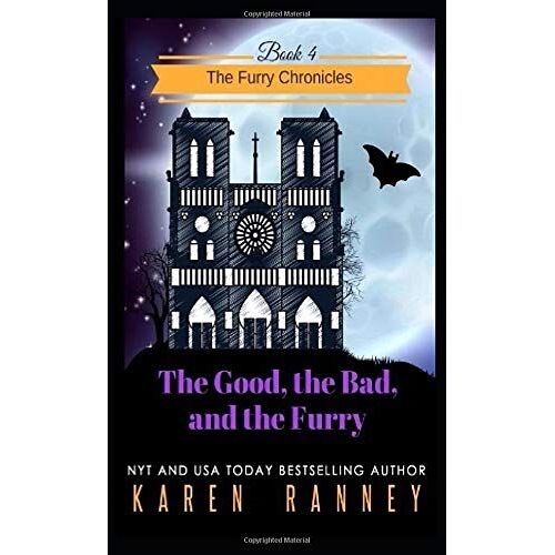 The Good, The Bad, And The Furry (The Furry Chronicles)