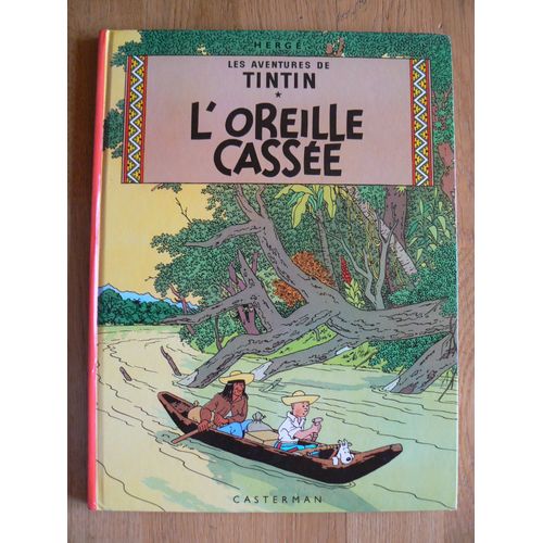 L'oreille Cassée - Les Aventures De Tintin