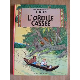 L'oreille Cassée - Les Aventures De Tintin